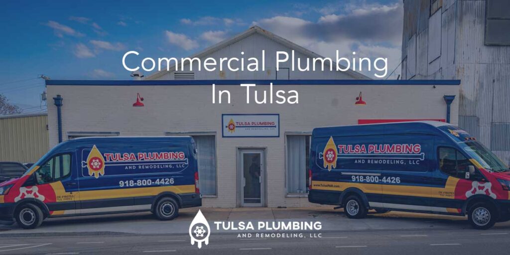 Commercial-Plumbing-In-Tulsa-OG