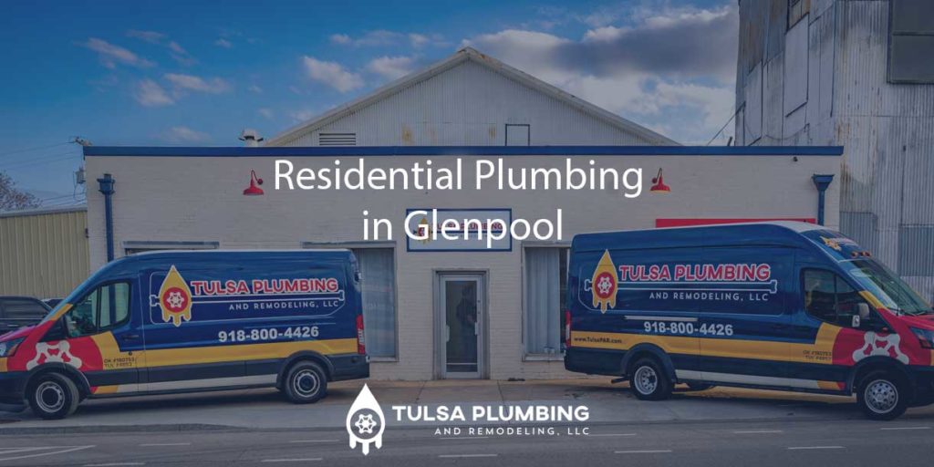 Tulsa-Plumbing-and-Remodeling-Residential-Plumbing-in-Glenpool
