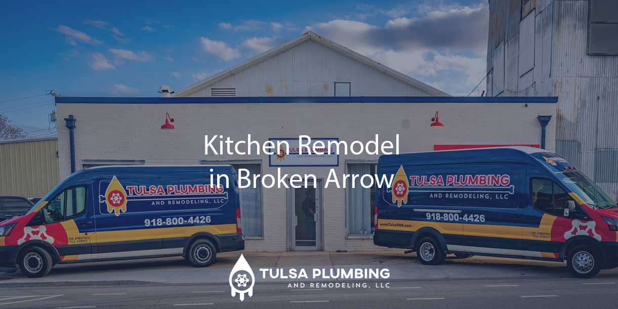 Kitchen Remodel in Broken Arrow by Tulsa Plumbing and Remodeling
